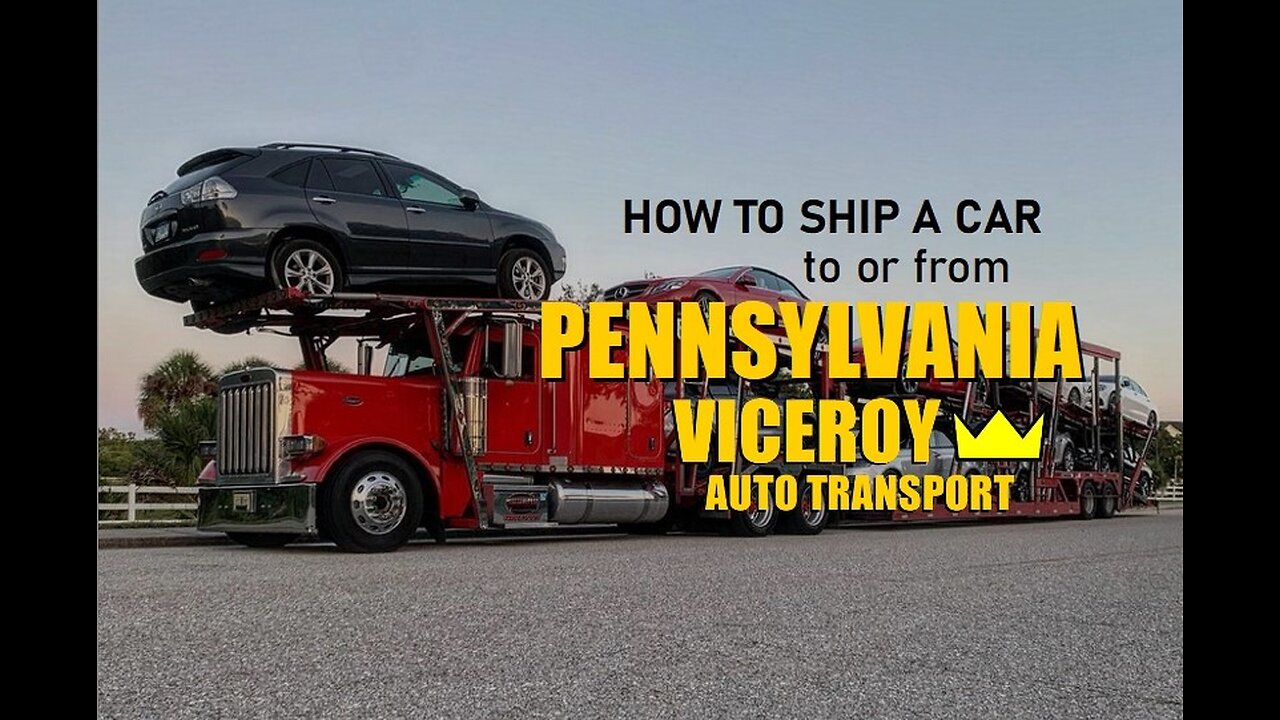 How to Ship a Car to or from Pennsylvania