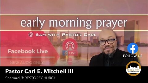 Early Morning Prayer with Pastor Carl Jul 16th, 6:53 AM