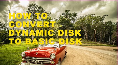 how to convert dynamic disk to basic disk