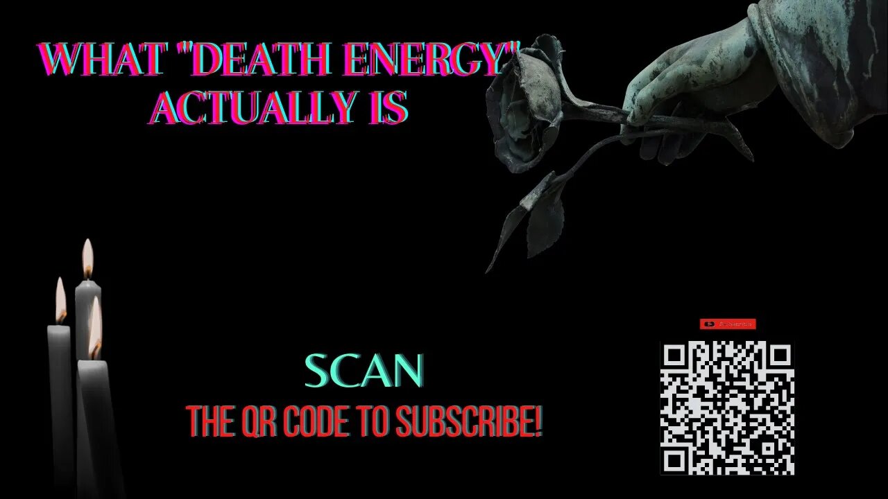 What “Death Energy” ACTUALLY Is