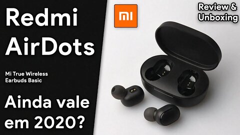 REDMI AIRDOTS EM 2020 | Ainda vale a pena? | Review Redmi AirDots (Mi True Wireless Earbuds Basic)