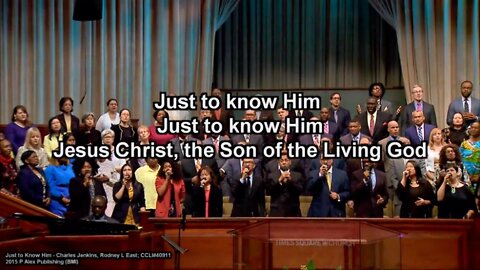 "Just To Know Him" sung by the Times Square Church Choir