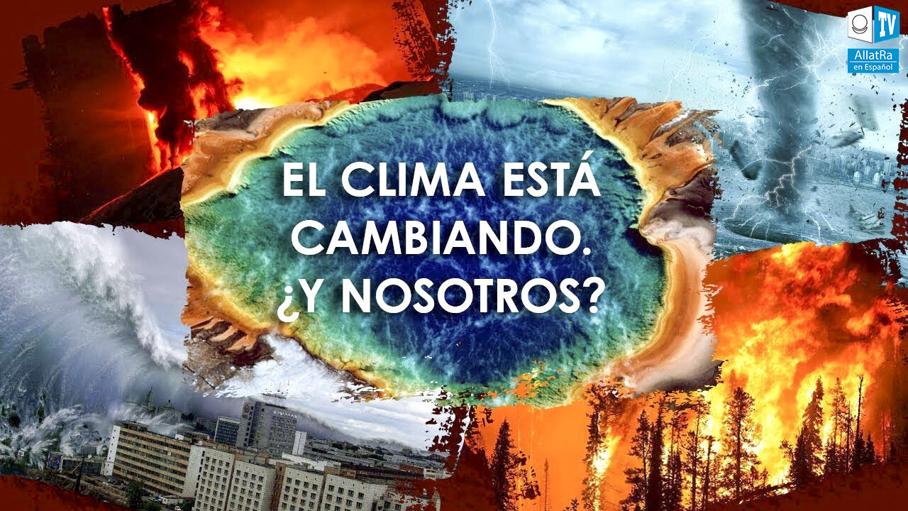 ¡ES IMPORTANTE SABERLO! EL CLIMA ESTÁ CAMBIANDO. ¿Y luego qué?