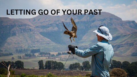 Letting go of your past experienced