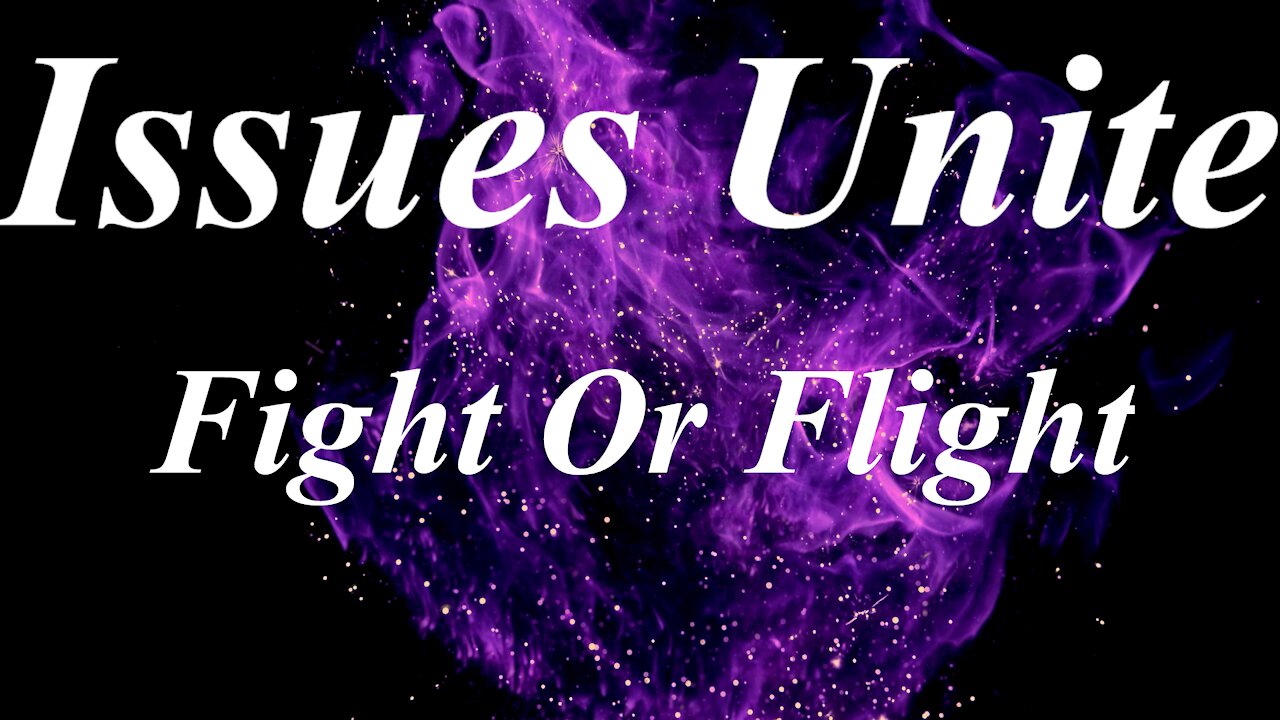 Fight Or Flight