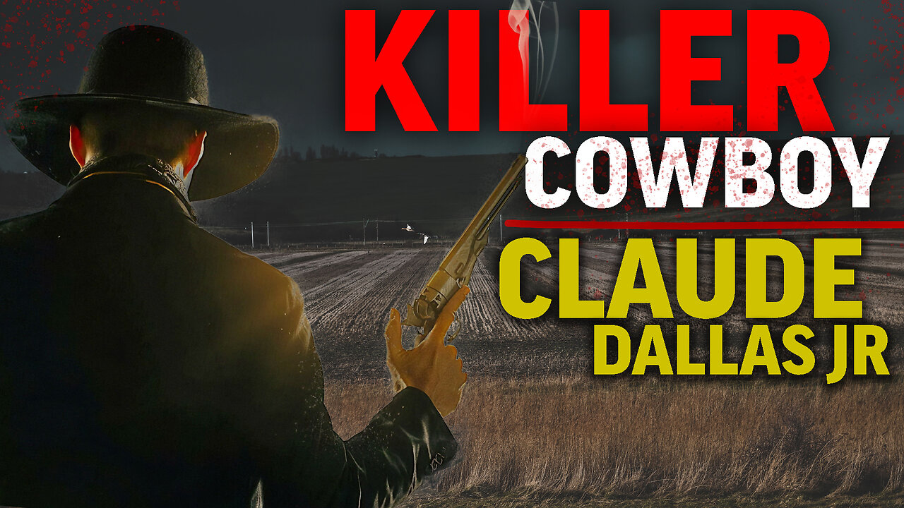 Claude Dallas, JR | Killer Cowboy | The UNTOLD Story