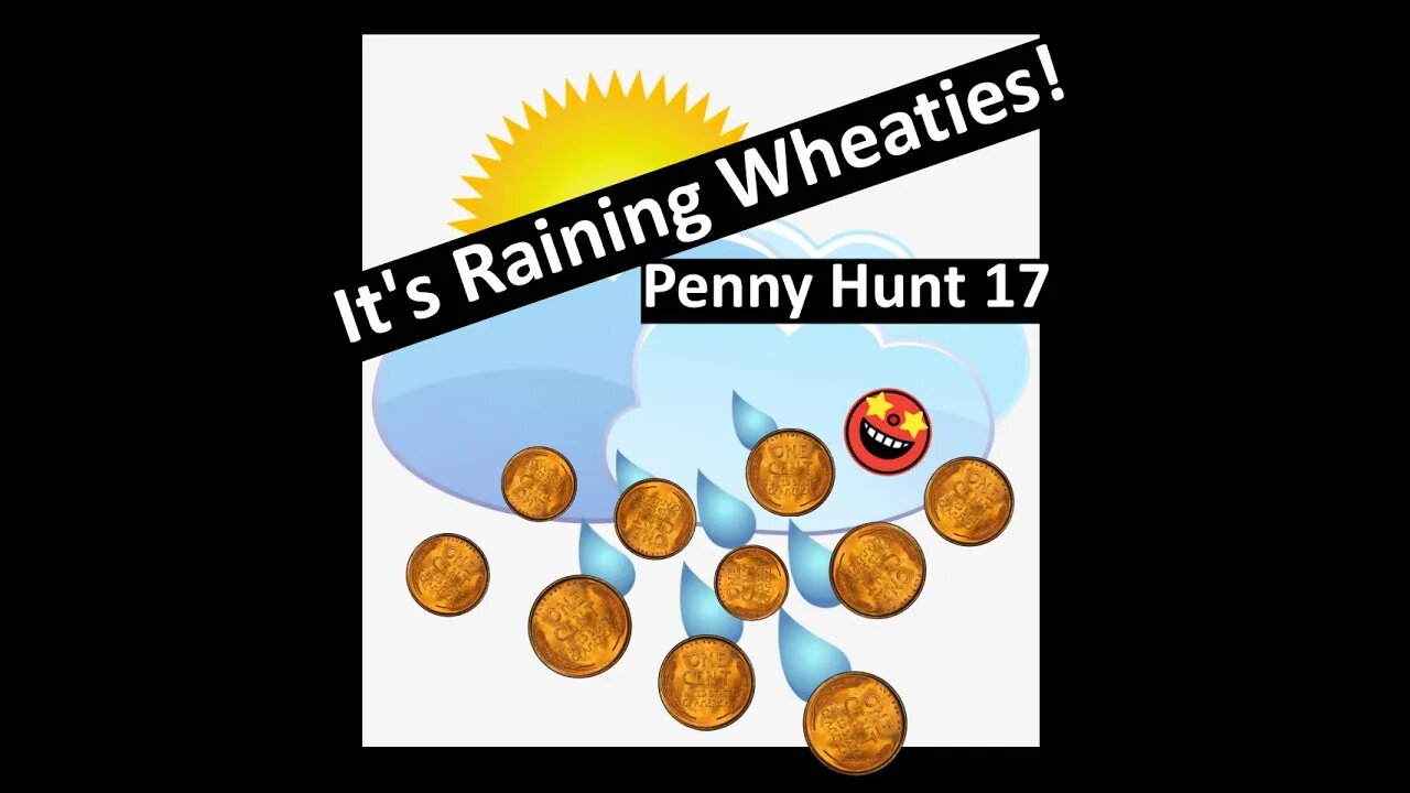 It's Raining Wheaties! - Penny Hunt & Fill 17