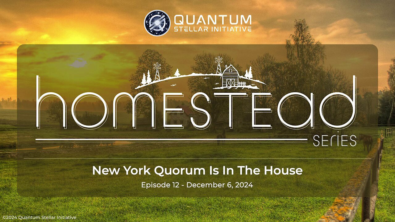 Homestead Episode 12 - The New York Quorum Is In The House (Dec 6, 2024)