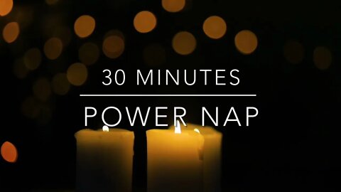 Power nap 30 minutes + 1 min alarm to wake you up - Best relaxing Classical piano sounds for napping