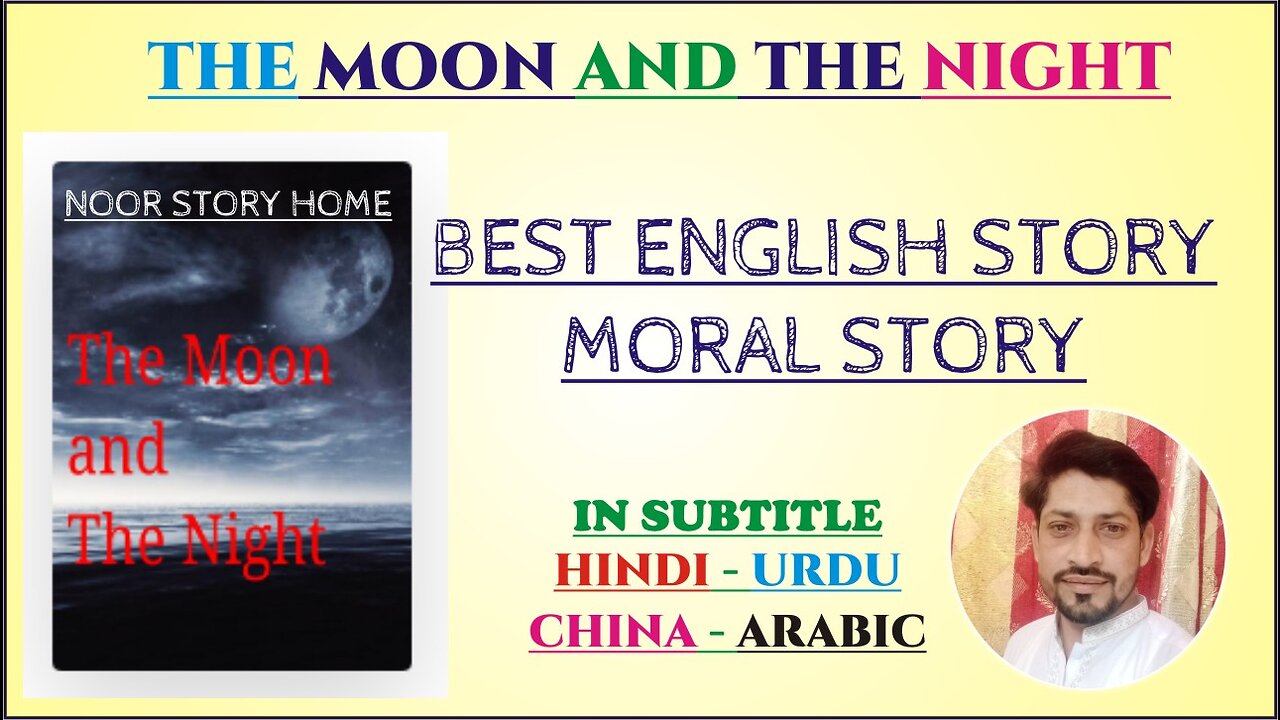 THE MOON AND THE NIGHT II ENGLISH STORY II STORY IN ENGLISH