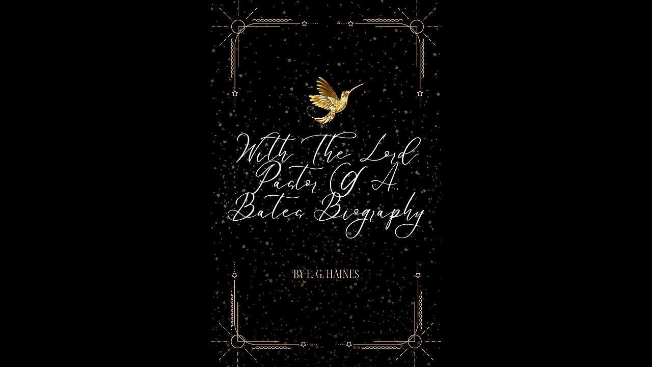 With the Lord, Biography of Pastor G A Bates, and Funeral Service