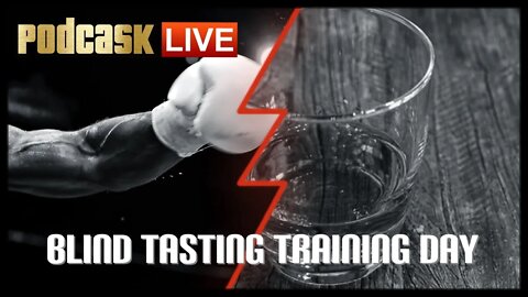 The Podcask LIVE: Blind Tasting Training Day