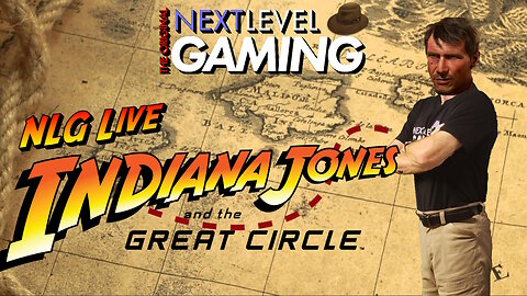 NLG Live W/ Mike: Indiana Jones and the Great Circle on Xbox Series X!