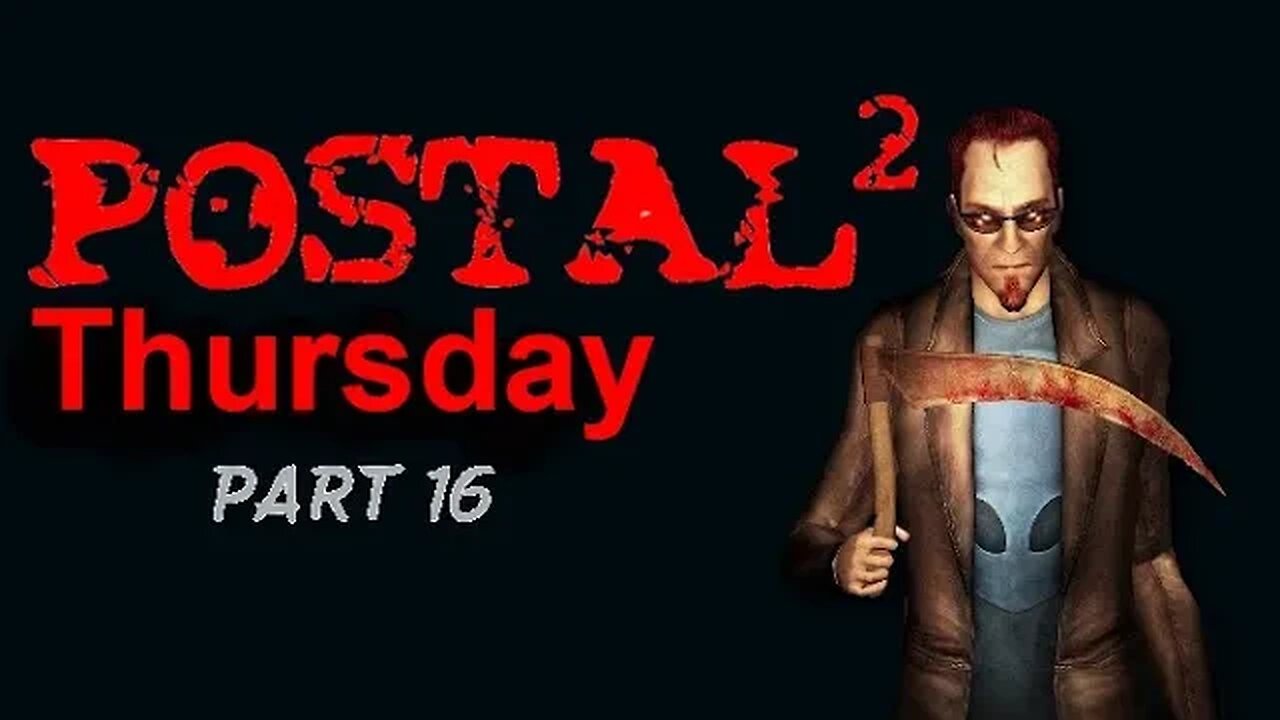 Postal 2: A Week in Paradise - Aggressive - Thursday - Part16