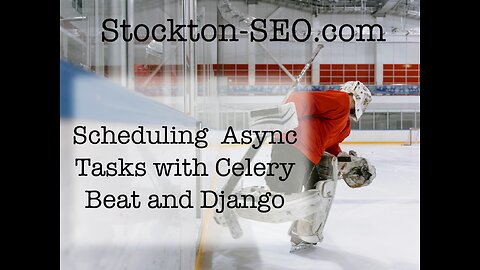 Scheduling Async Tasks with Celery Beat and Django