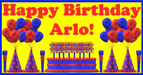 Happy Birthday 3D - Happy Birthday Arlo - Happy Birthday To You - Happy Birthday Song