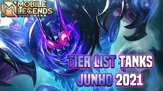 TIER LIST TANKS • JUNHO 2021 | MLBB