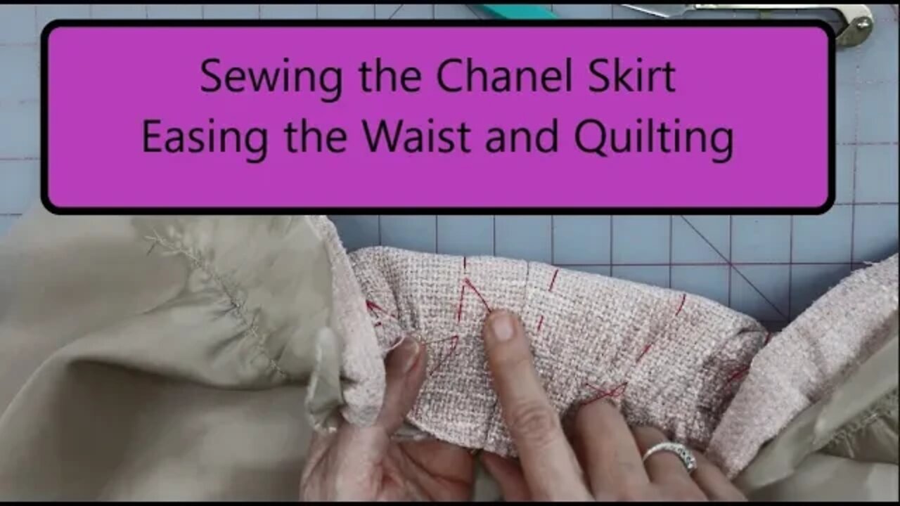 The Chanel Skirt - Easing the Waist and Quilting the Skirt