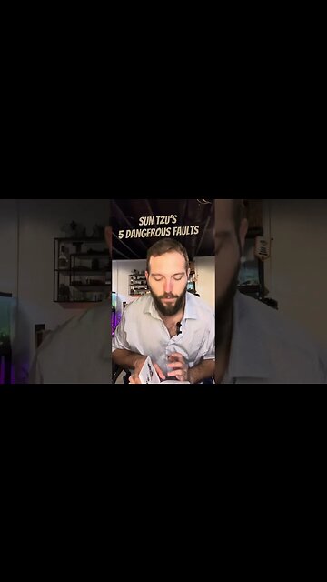 Sun Tzu lists 5 dangerous faults for a general