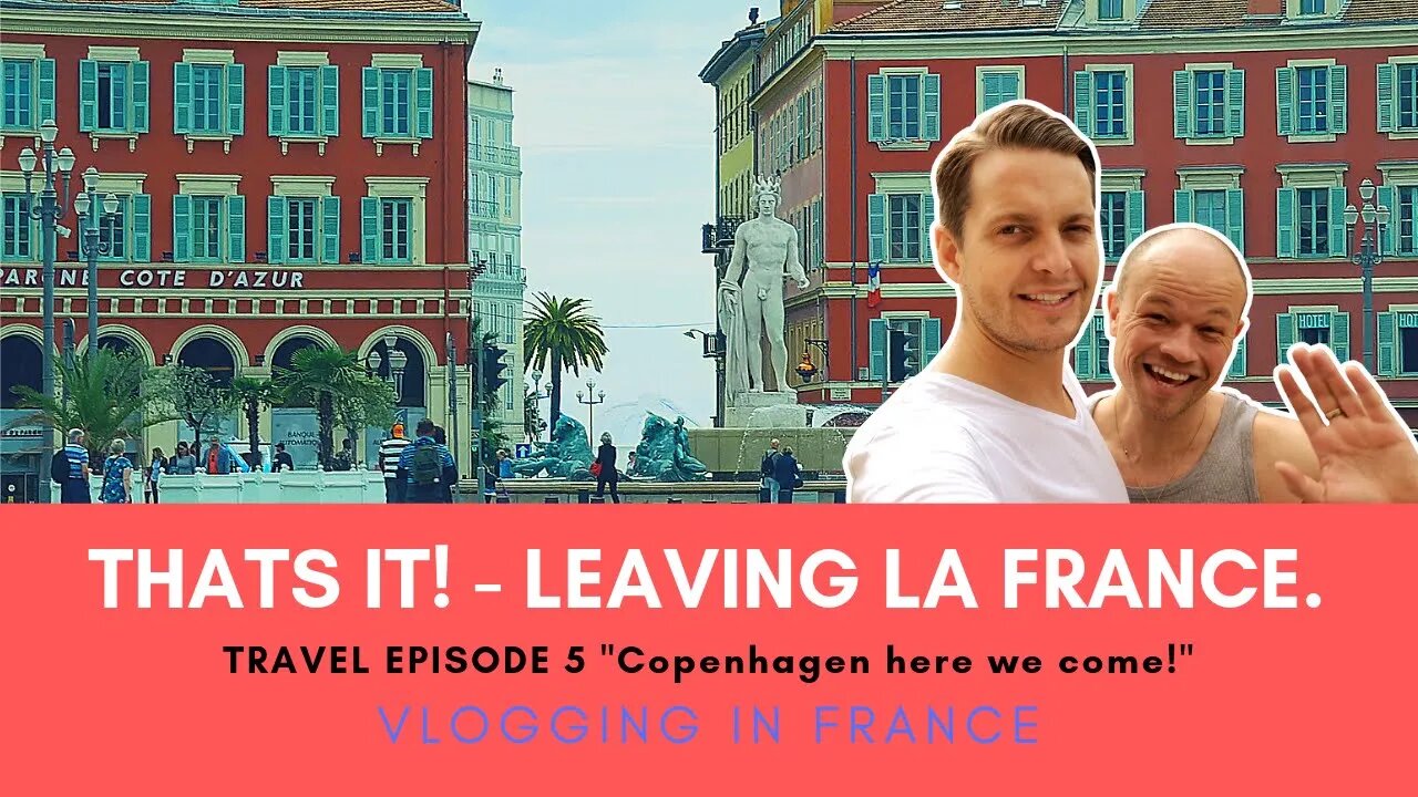 LEAVING LA FRANCE! (Travel episode 5) [2018]