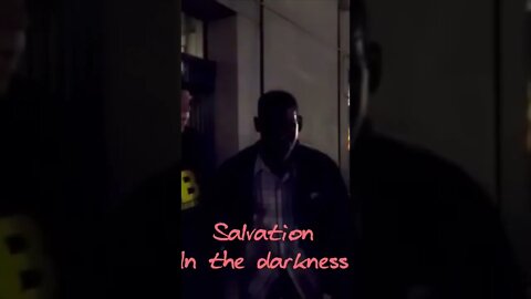 Salvation in the DARKNESS