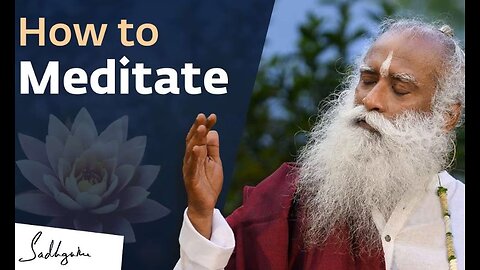 'How to Meditate' for Beginners | Sadhguru