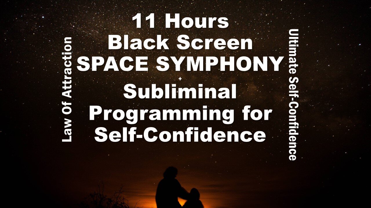 11 Hours Black Screen Space Fantasy Music + Subliminal Ultimate Self-Confidence Programming