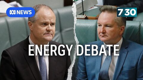 Renewables vs nuclear: Chris Bowen and Ted O’Brien debate Australia’s energy future | 7.30