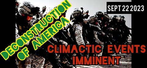 Deconstruction of America. Climactic Events Imminent!