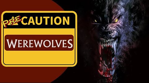 WEREWOLVES PreCaution - Movie Preview