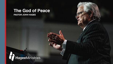 Pastor John Hagee - "The God of Peace"