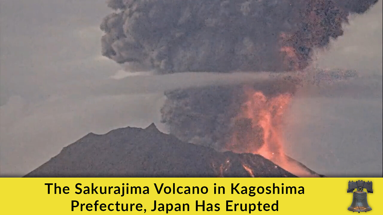 The Sakurajima Volcano in Kagoshima Prefecture, Japan Has Erupted