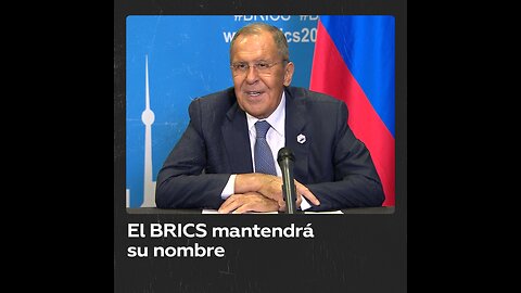 El BRICS no cambiará su nombre a pesar de los nuevos miembros