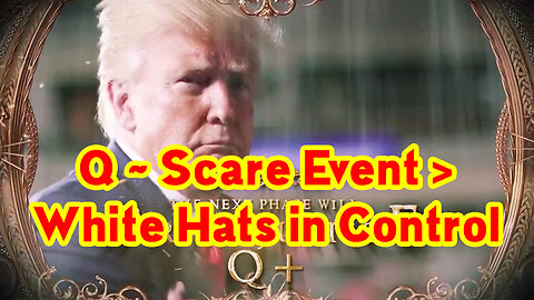 Q ~ Scare Event > White Hats in Control. @SCOTUS