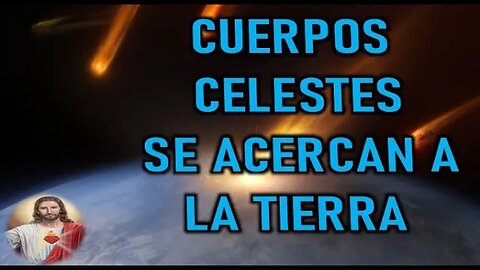 CUERPOS CELESTES SE ACERCAN A LA TIERRA - SAN MIGUEL ARCANGEL A SHELLEY ANNA