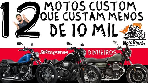 12 motos custom que custam menos de 10 mil, DINHEIROS!!!!