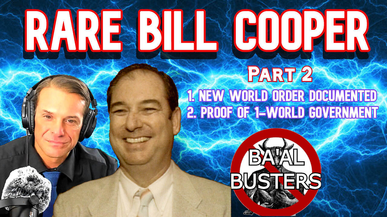 RARE BILL COOPER Episode 2: NEW WORLD ORDER DOCUMENTS