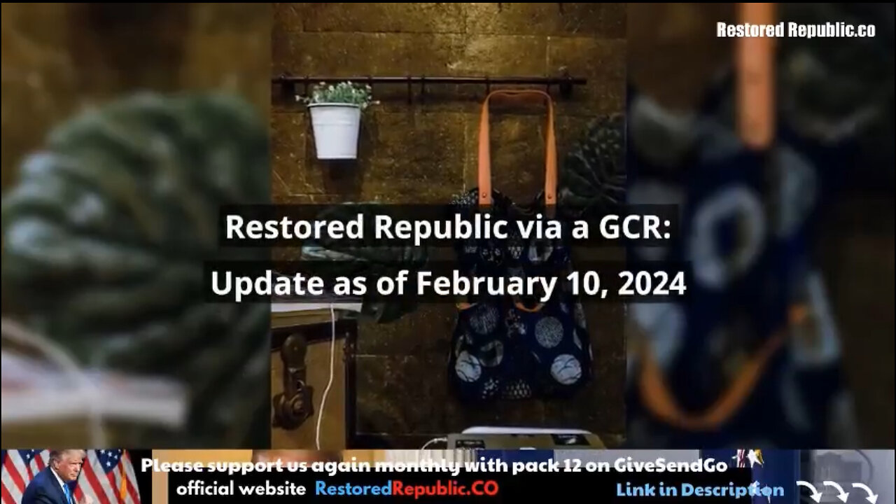 Restored Republic via a GCR Update as of February 10, 2024