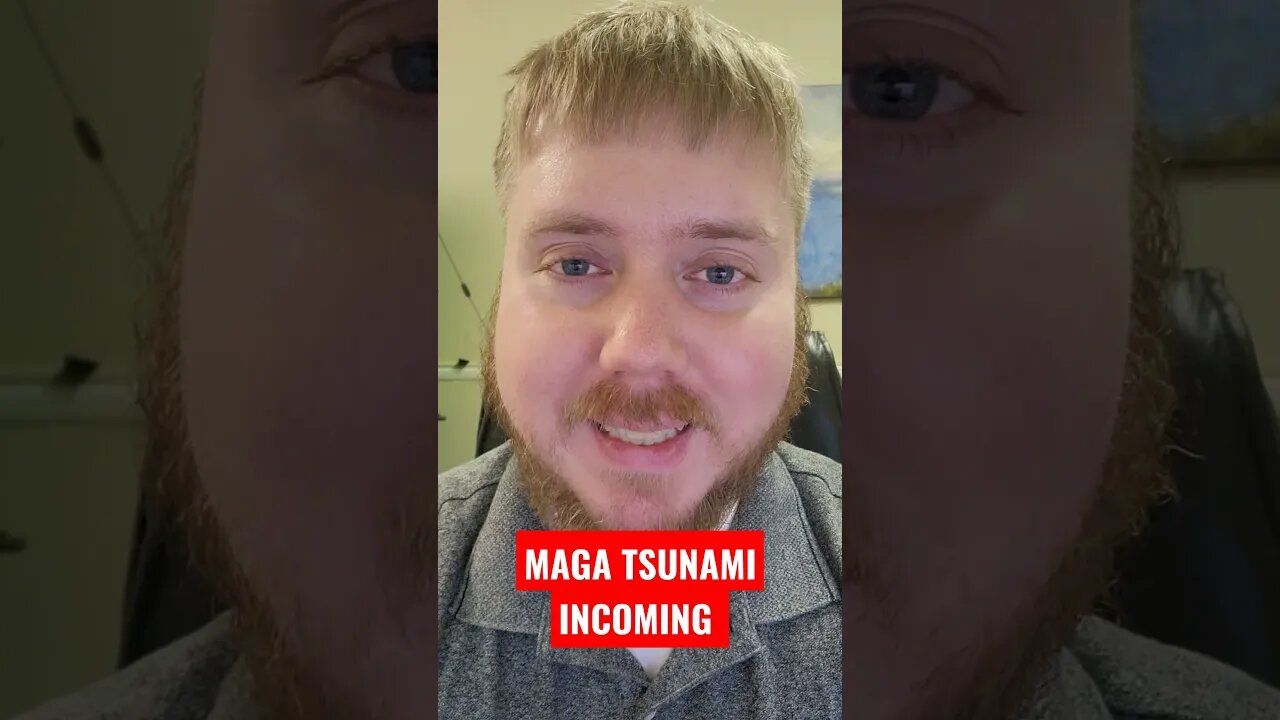 MAGA TSUNAMI INCOMING!!!