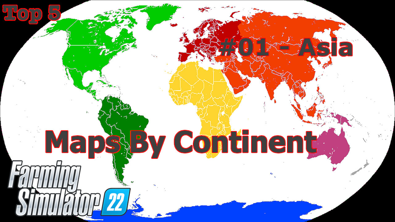 Top 5 | Maps By Continents | #01 | Asia | Farming Simulator 22