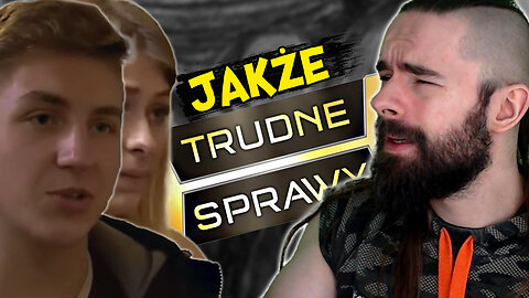 JAKŻE Trudne Sprawy! Miły Chłopiec