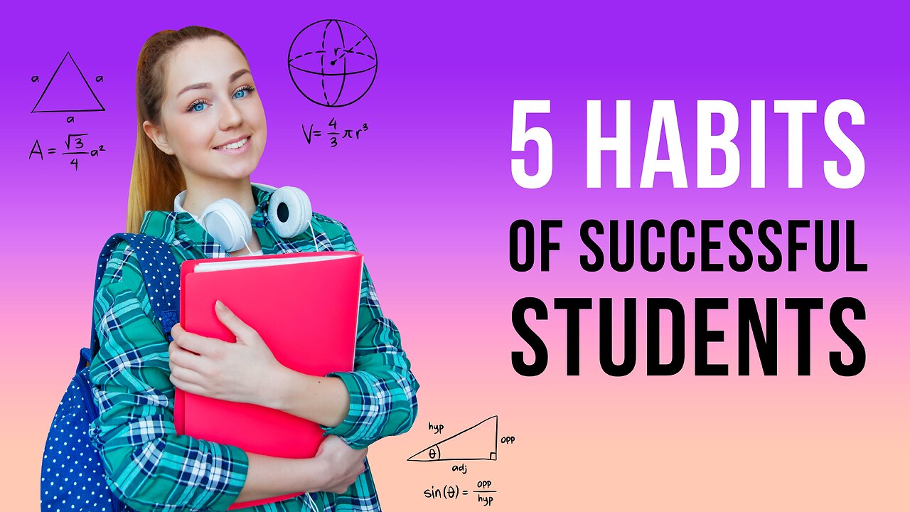 5 Habits of Successful Students