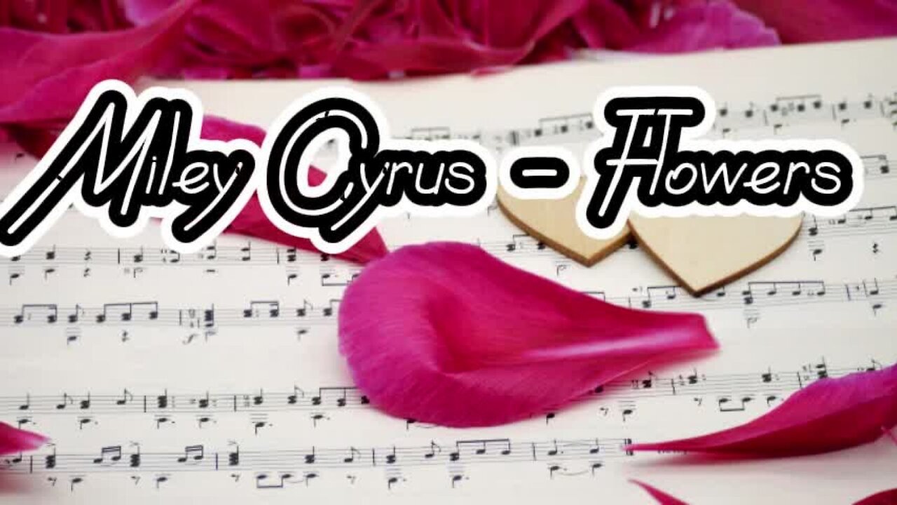 Miley Cyrus's "Flowers.