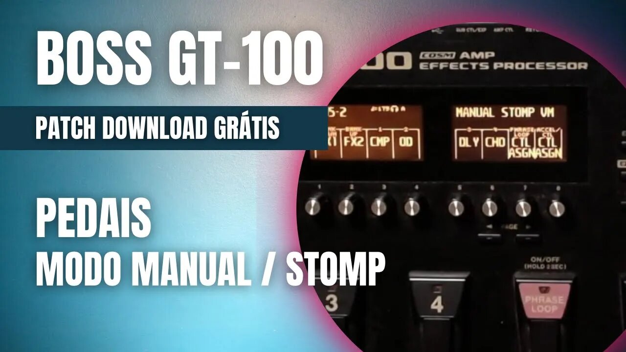 BOSS GT-100 | PATCH COMPLETO PARA MODO MANUAL