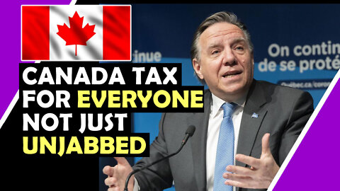 CANADA TAX Is For EVERYONE Not Just Unjabbed! / Hugo Talks #lockdown