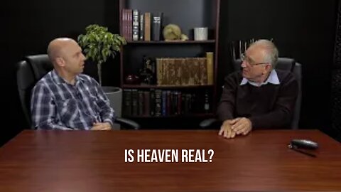 Is Heaven Real?