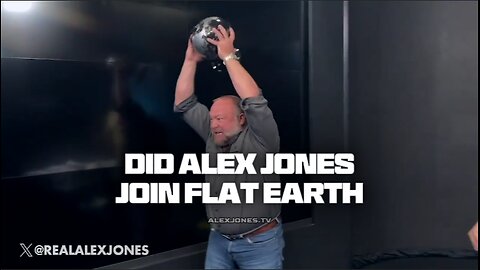 Did Alex Jones Just Join Flat Earth