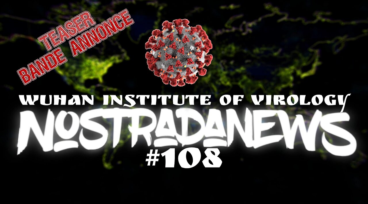TEASER NostradaNews #108 Live sur Odysee Dimanche 14h au Québec 20h en France Live Rumble 19h1h