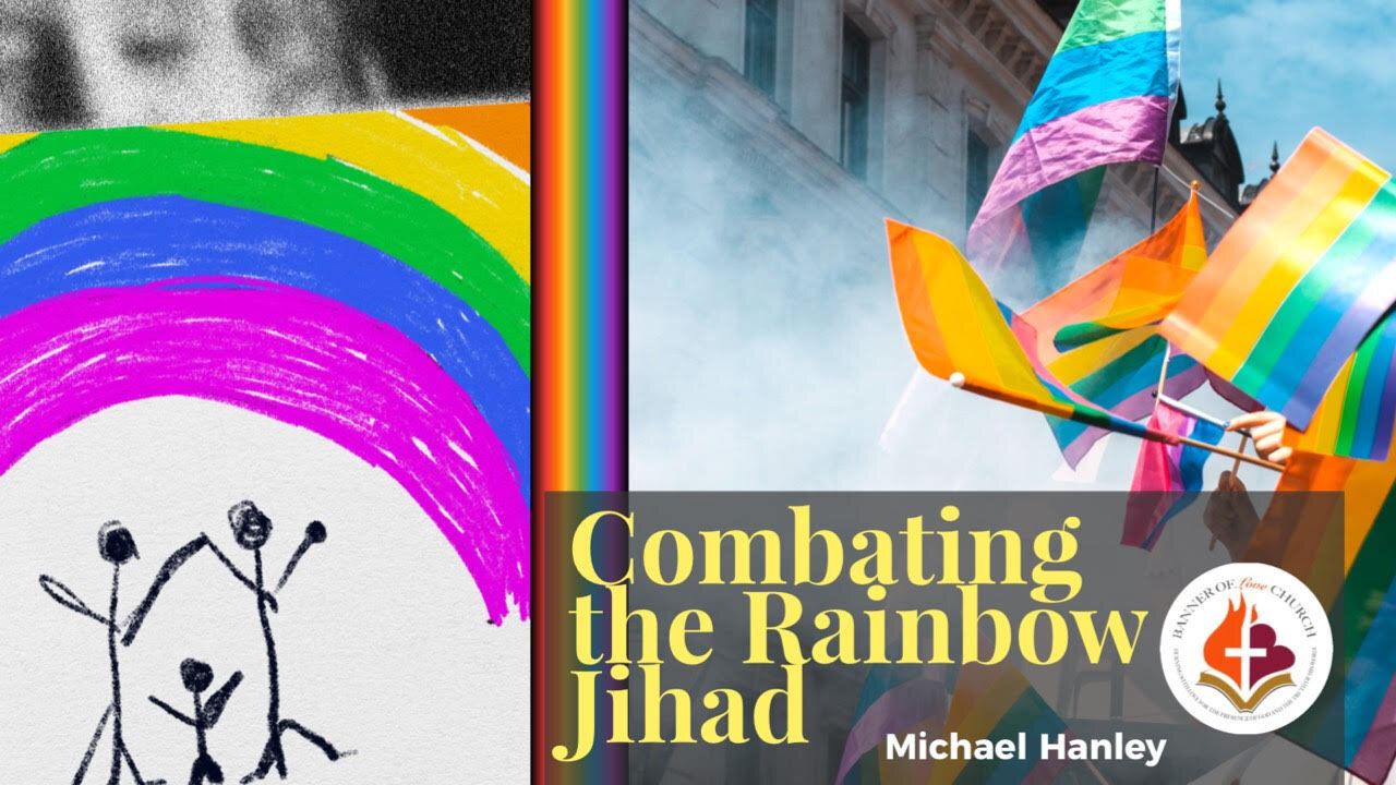 Combating the Rainbow Jihad