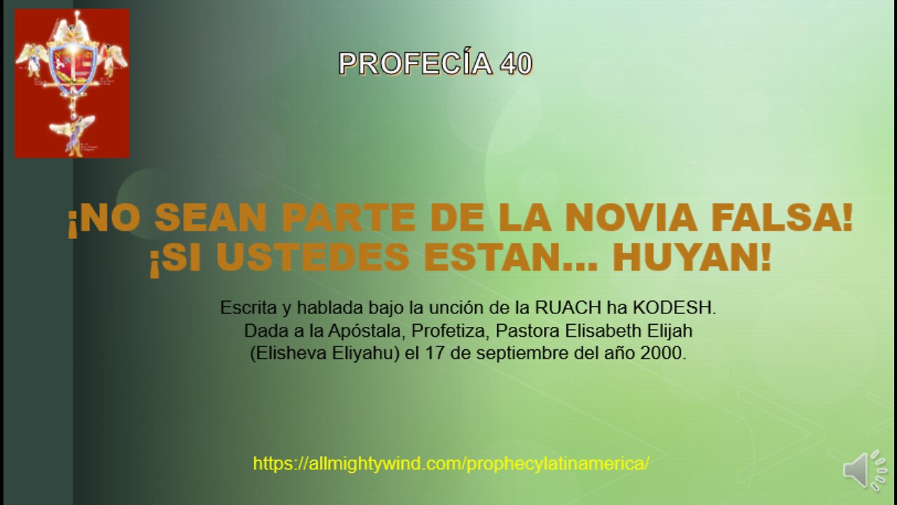 PROFECÍA 40 - ¡NO SEAN PARTE DE LA NOVIA FALSA! ¡SI USTEDES ESTAN… HUYAN!